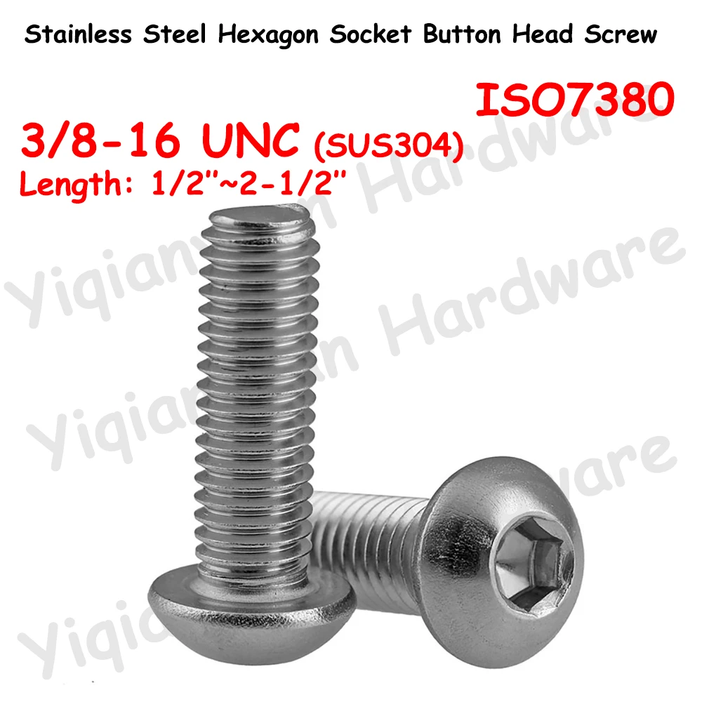 

Yiqianyuan 3/8-16 UNC Thread ISO7380 SUS304 Stainless Steel Hexagon Socket Button Round Head Screws Allen Key Bolt Full Threaded