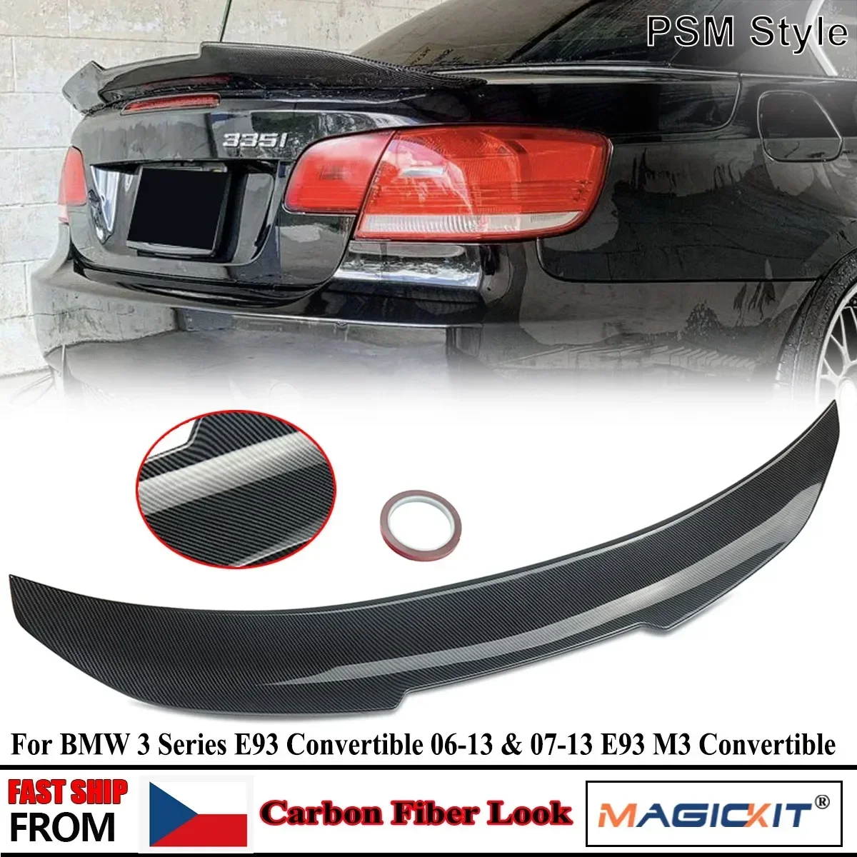 

MagicKit FOR BMW 3ER E93 CONVERTIBLE E93 M3 PSM STYLE CARBON LOOK REAR BOOT TRUNK SPOILER