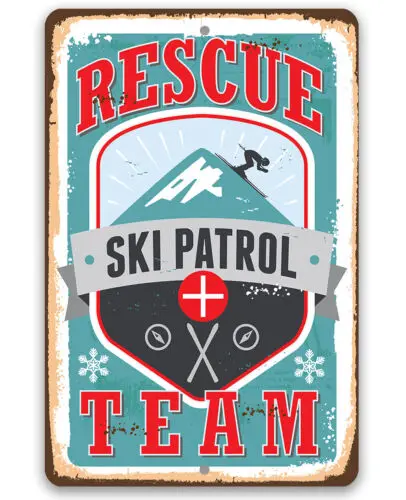 Ski Patrol Rescue Team Metal Sign - Emergency Response Unit Sign  For Cabin