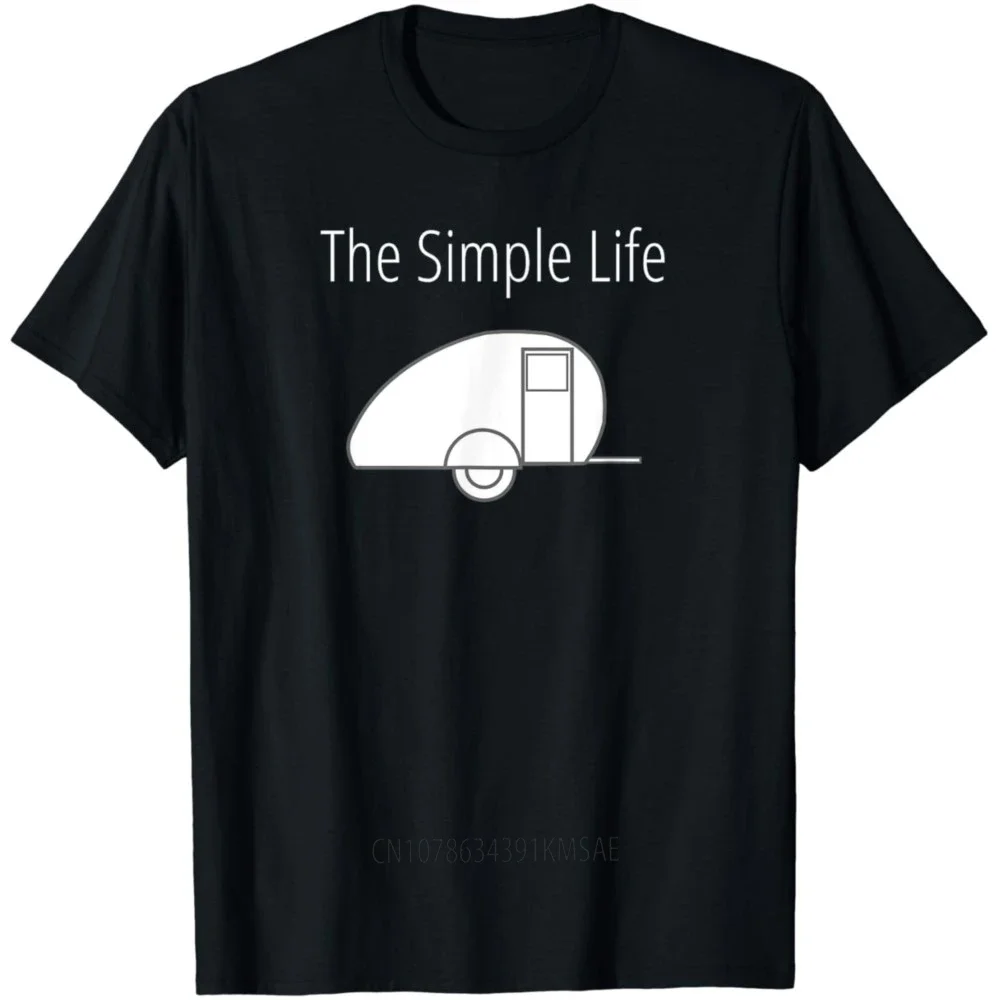 The Simple Life Teardrop Trailer T-Shirt Simple People Clothes  Graphic T Shirts  Men Clothing Tops  Streetwear  Camisas