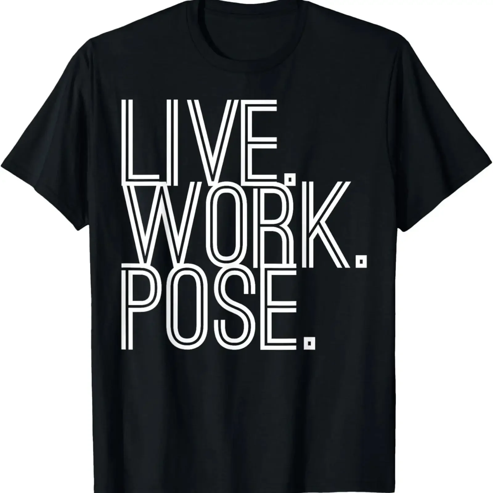 LIVE WORK POSE Novelty Statement T Shirt Pride Fun vintage Washed graphic Comfortable Slightly Soft Stretched Unisex Stylish