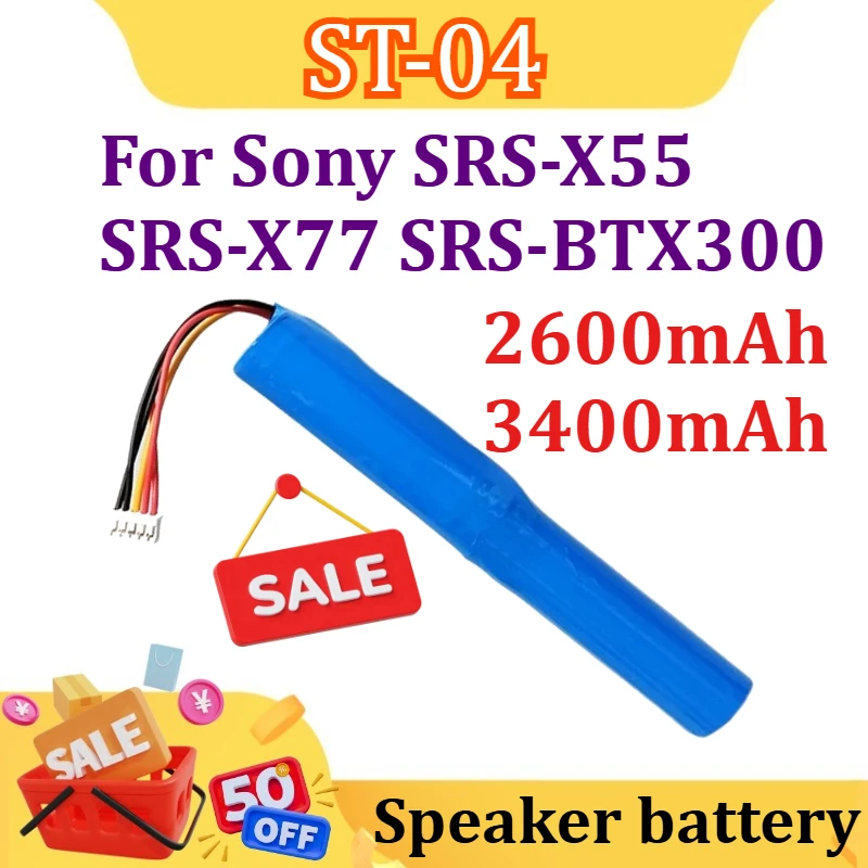 

For Sony SRS-X55 SRS-X77 SRS-BTX300 ST-04 Wireless Bluetooth Audio Battery Capacity 2600/3400mAh