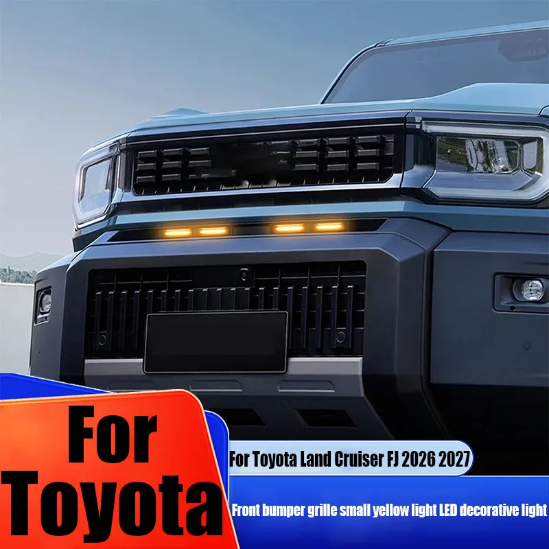 For Toyota Land Cruiser FJ 2026 2027 front bumper grille small yellow light LED decorative light automotive exterior products