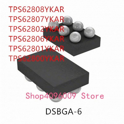 

10 шт. TPS62808YKAR TPS62807YKAR TPS62802YKAR TPS62806YKAR TPS62801YKAR TPS62800YKAR TPS62808 TPS62807 TPS62806 TPS62802 TPS62800