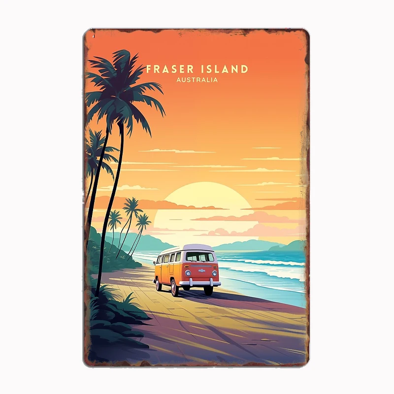 

Fraser Island Australia Wilderness Retreat Travel Poster Metal Sign Club Indoor Room Decor Custom Tin Home Wall Decor