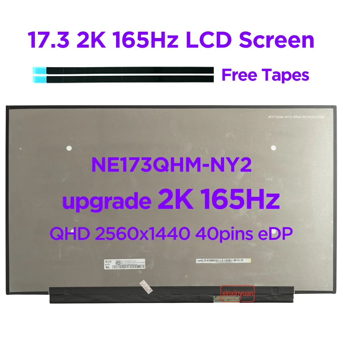 

Original 17.3" QHD2K 165Hz Laptop LCD Screen NE173QHM-NY2 Fit NE173QHM NY3 NY4 NY5 100%sRGB Gaming Display 2560x1440 40pins eDP