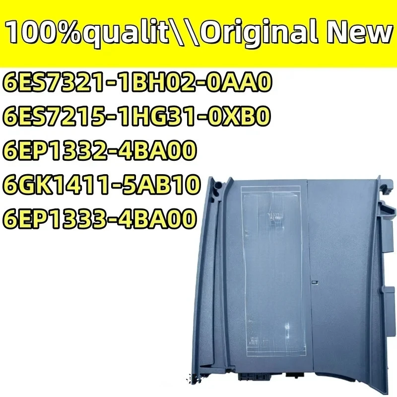 

New 6ES7215-1HG31-0XB0 6EP1332-4BA00 6EP1333-4BA00 6ES7321-1BH02-0AA0 6GK1411-5AB10