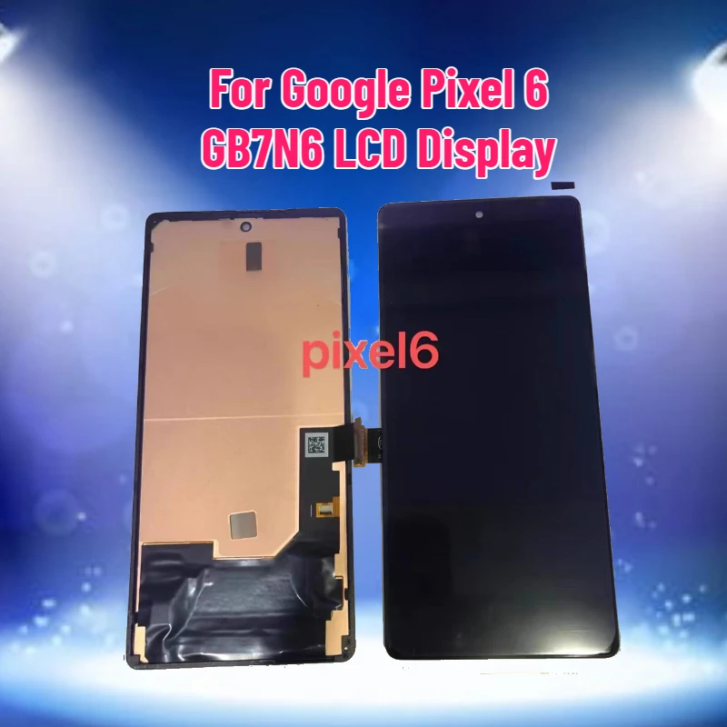 TFT LCD Display for Google Pixel 6 GB7N6 LCD Display Touch Screen Replacement for Pixel 6 GB7N6 Screen Replacement
