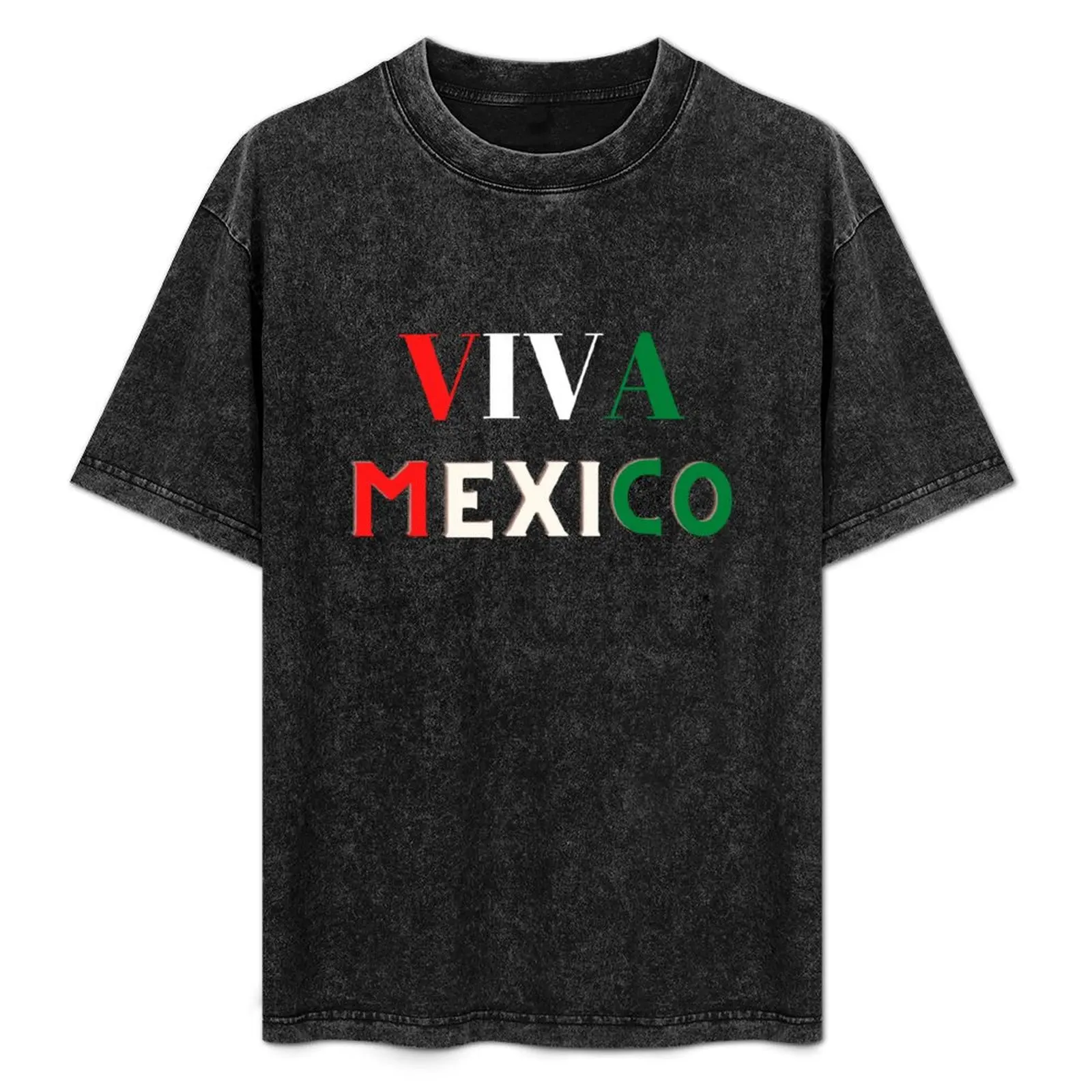 

VIVA MEXICO T-Shirt Plus Size Non-Shrink T-Shirt