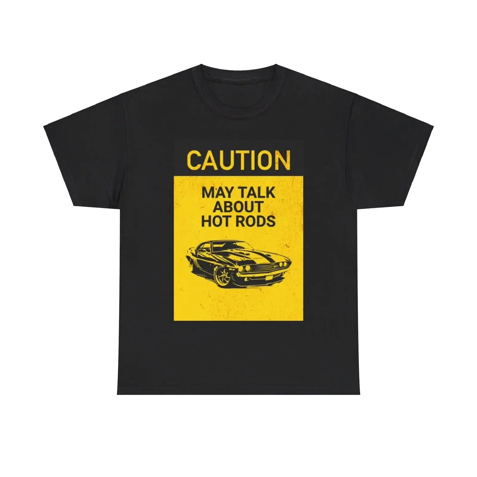 Caution May Talk Hot Rods Shirt Graphic Mechanic Automotive Unisex Heavy Cotton