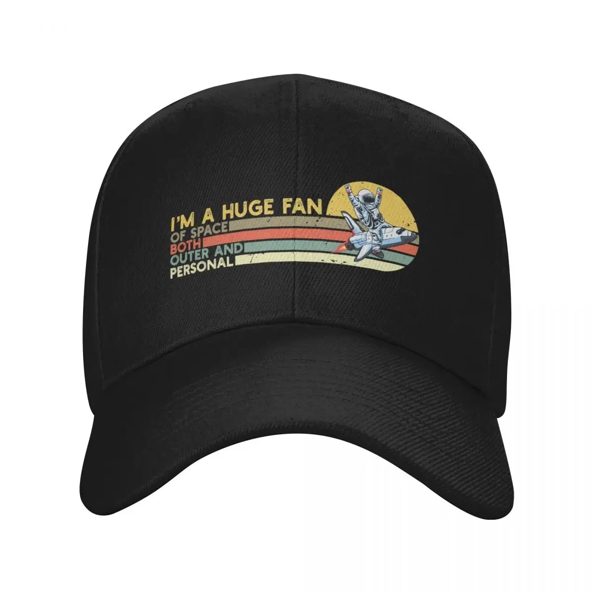 I'm a Huge Fan of Space Both Outer and Personal - Space themed print clothing Lover Gift Best Gif Baseball Cap