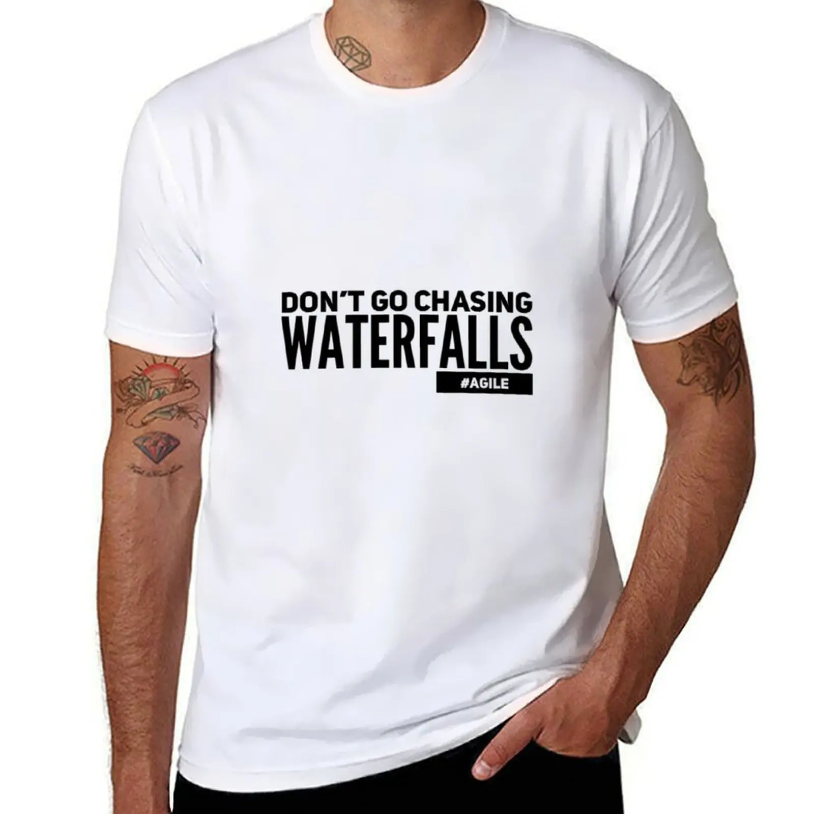 

Dont go chasing waterfalls #agile T-Shirt croswit shirt man affliction shirts oversized t shirt men