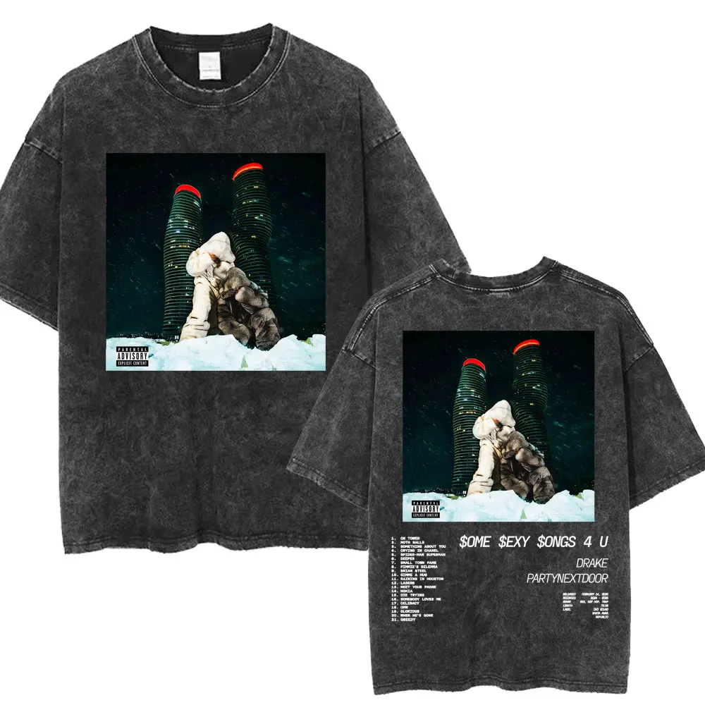 

Rapper PARTYNEXTDOOR & Drake Some Sexy Songs 4 U SSS4U Washed T Shirt Men Women Hip Hop Vintage Summer T-Shirt Loose Cotton Tees