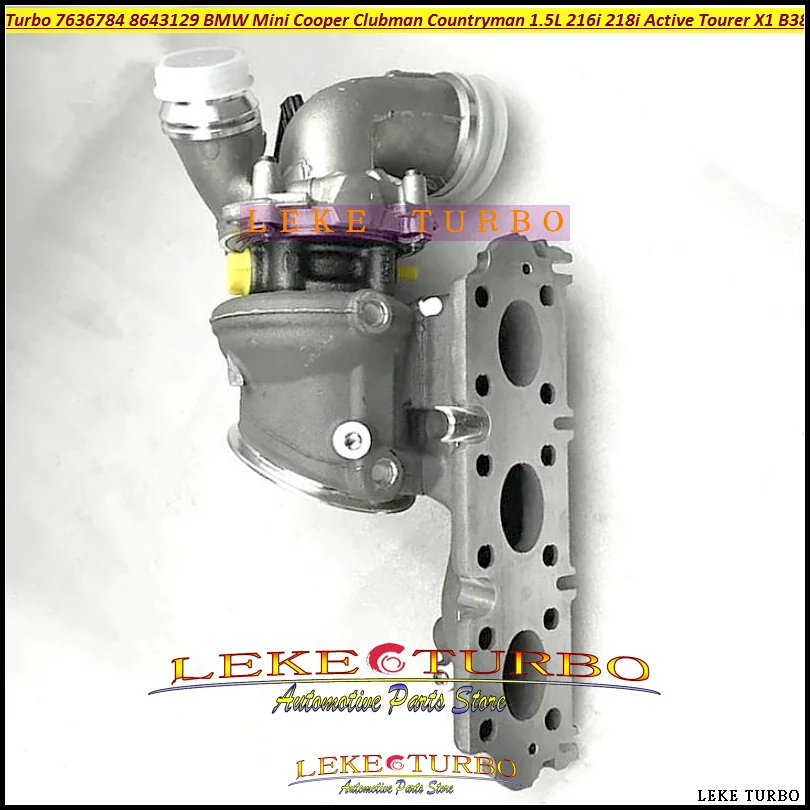 

Turbo 7636784 11657636784 8643129 2681209 11658643129 For Mini one Cooper Clubman 1.5L For BMW 216i 218i Active Tourer X1 B38A15