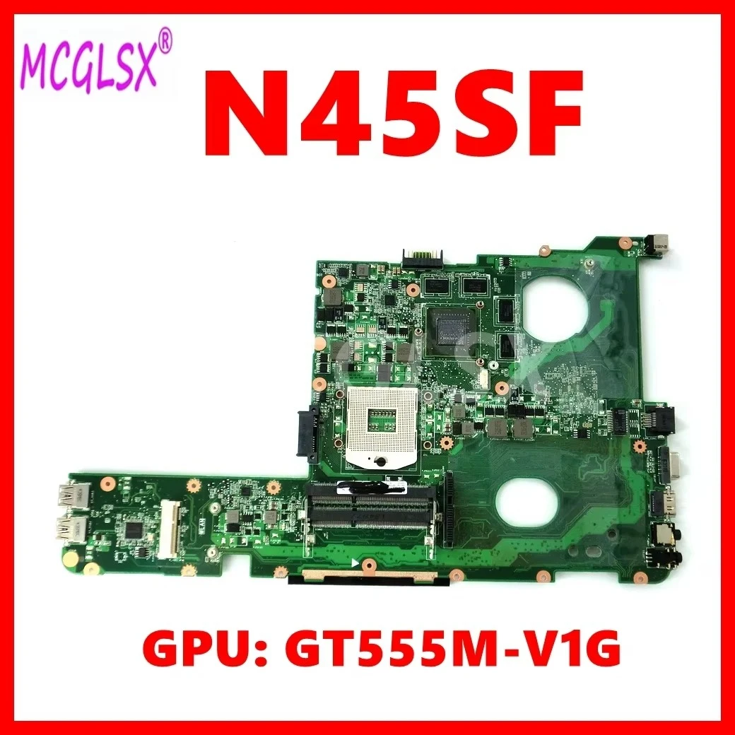 N45SF Laptop Motherboard For ASUS N45 N45S N45SF N45SL Notebook Mainboard with GT555M-V1G GPU 100% Tested OK