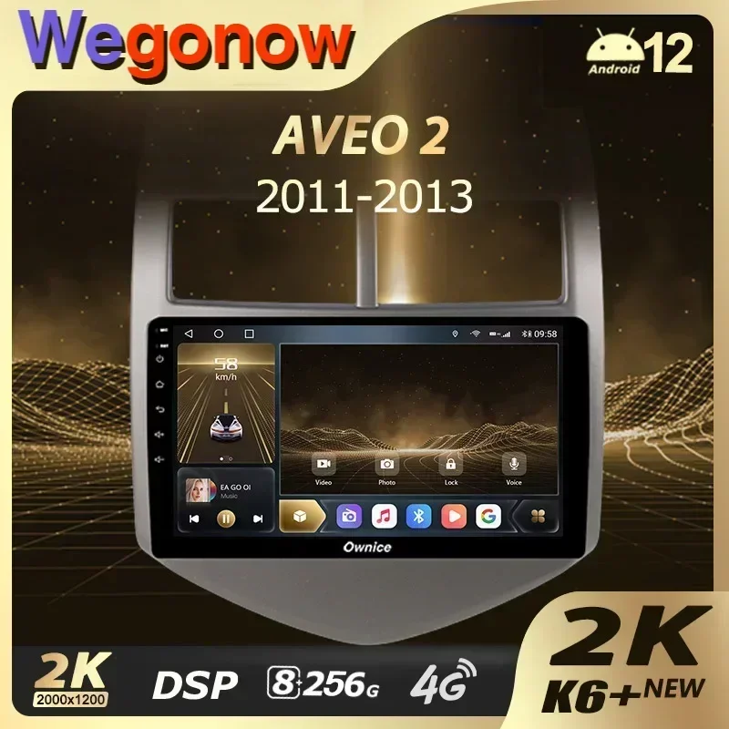 

Ownice K6+ 2K for Chevrolet Aveo 2 2011 - 2015 Car Radio Multimedia Video Player Navigation Stereo GPS Android 12 No 2din 2 Din
