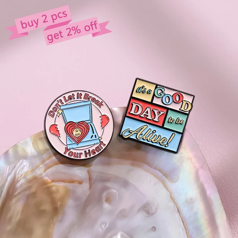 Don It Let It Break Your Heart Enamel Pins Custom Stamp Match Phone Brooches Lapel Badges Cartoon Funny Jewelry Gift for Friends