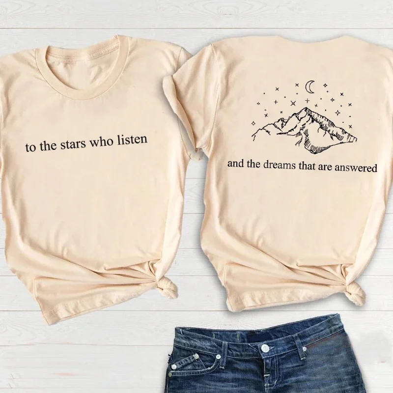 To The Stars Who Listen T Shirt Acotar Stars Tshirt Retro Boho Mystical Tee Book Lover Positive T-Shirt Women Cotton Tees Top