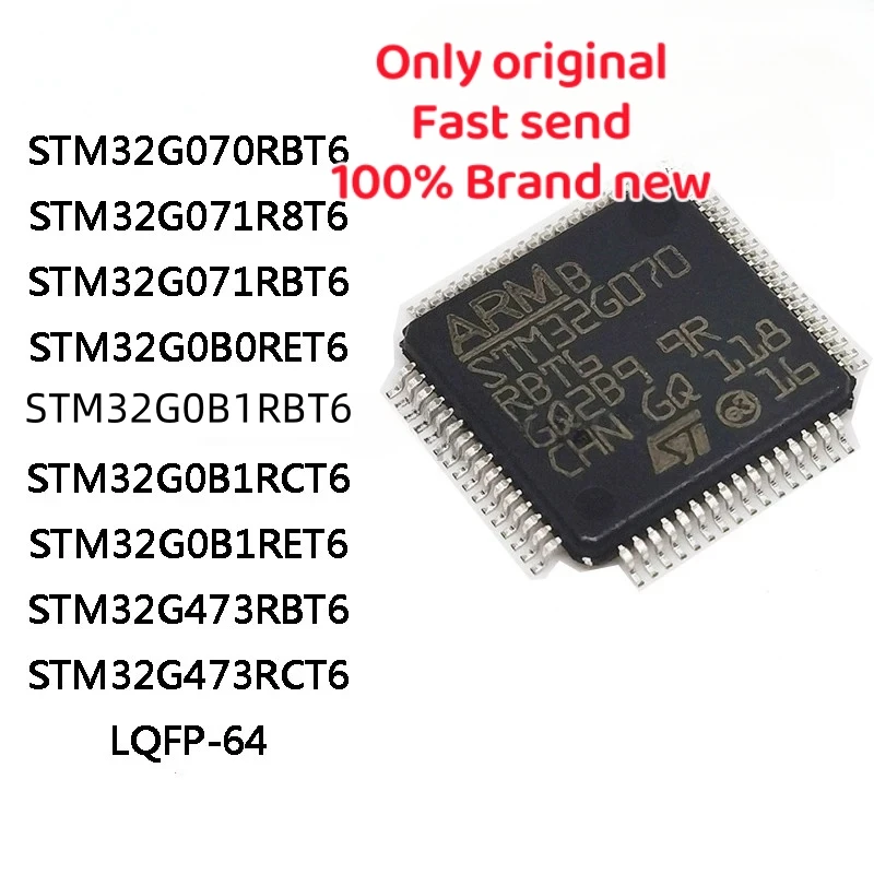 

STM32G070RBT6 STM32G071R8T6 STM32G071RBT6 STM32G0B0RET6 STM32G0B1RBT6 STM32G0B1RCT6 STM32G0B1RET6 STM32G473RBT6 STM32G473RCT6 IC