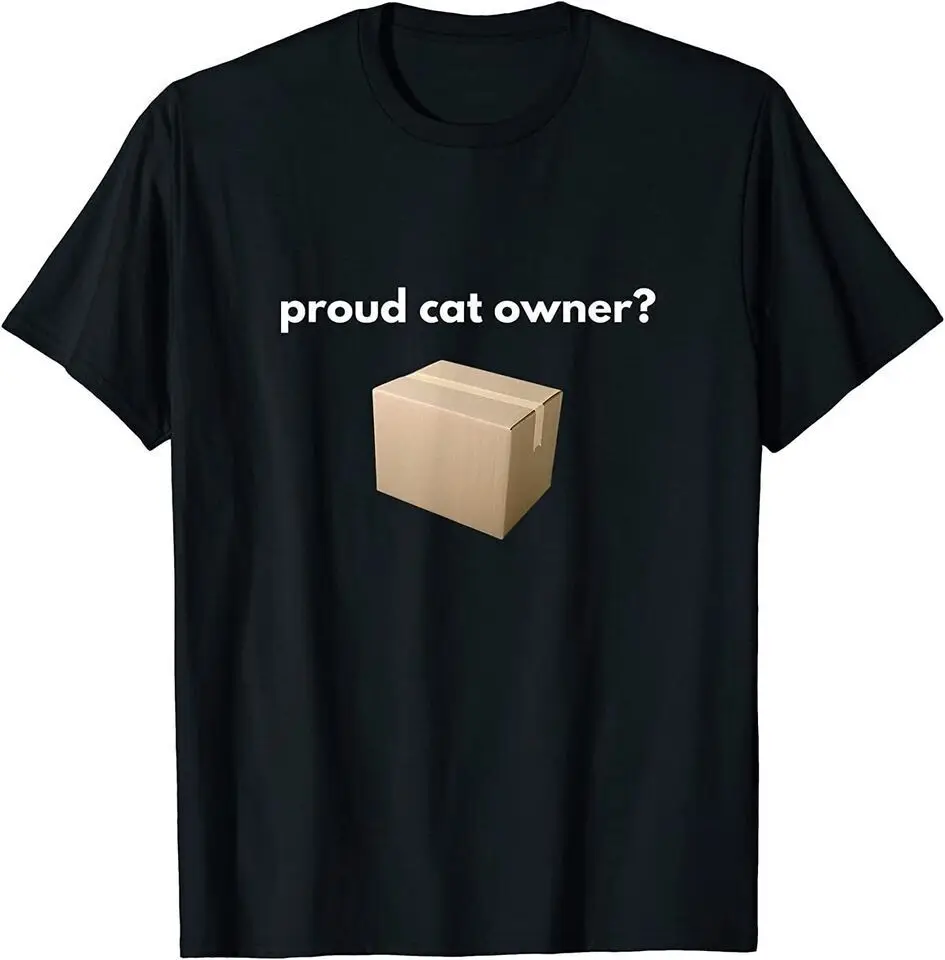 

New Proud Cat Owner Schrodingers Cat Unisex Funny T-Shirt USA Tee Size S-5XL