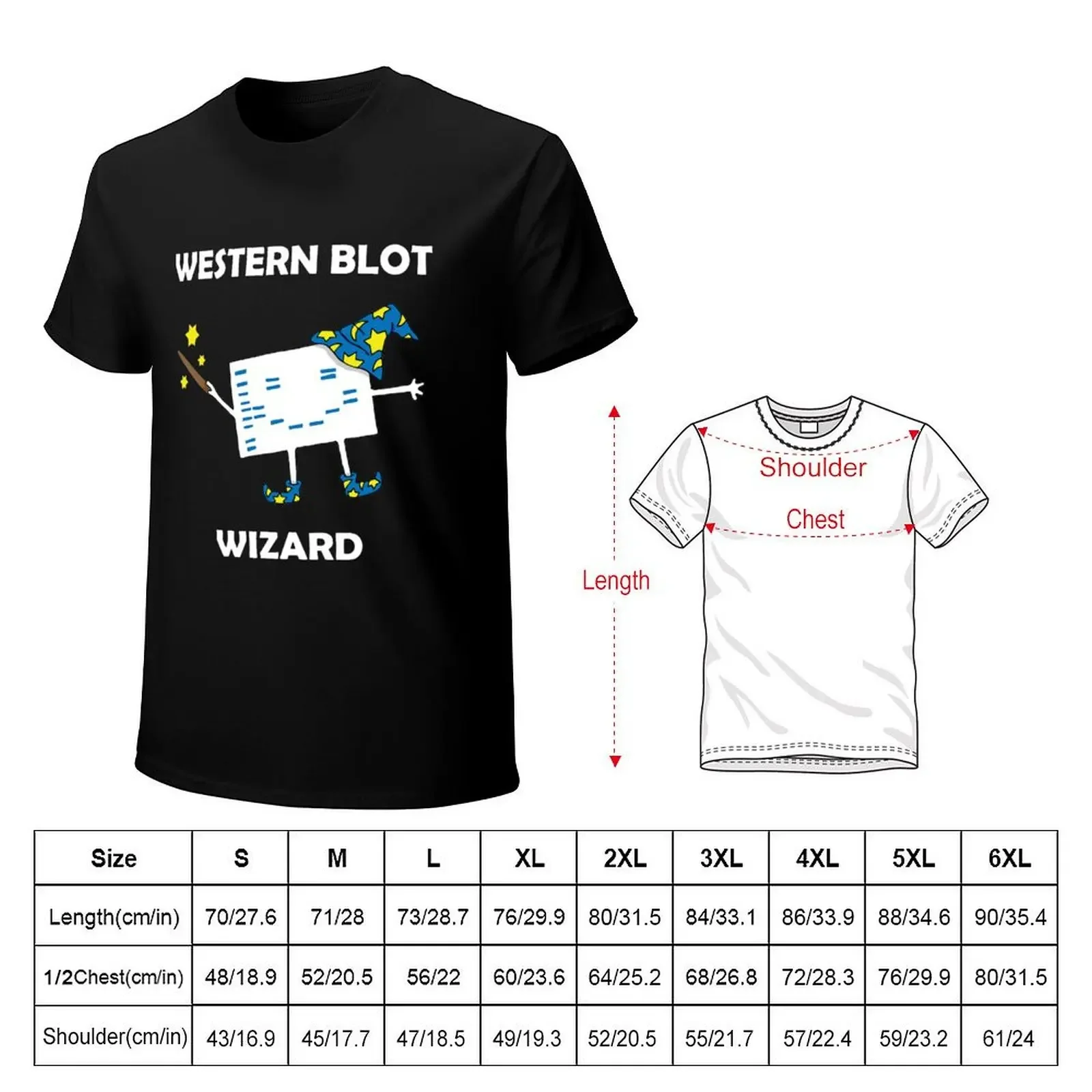 Western Blot Wizard, he loves Cell Biology! T-Shirt plus sizes vintage clothes plain white t shirts men