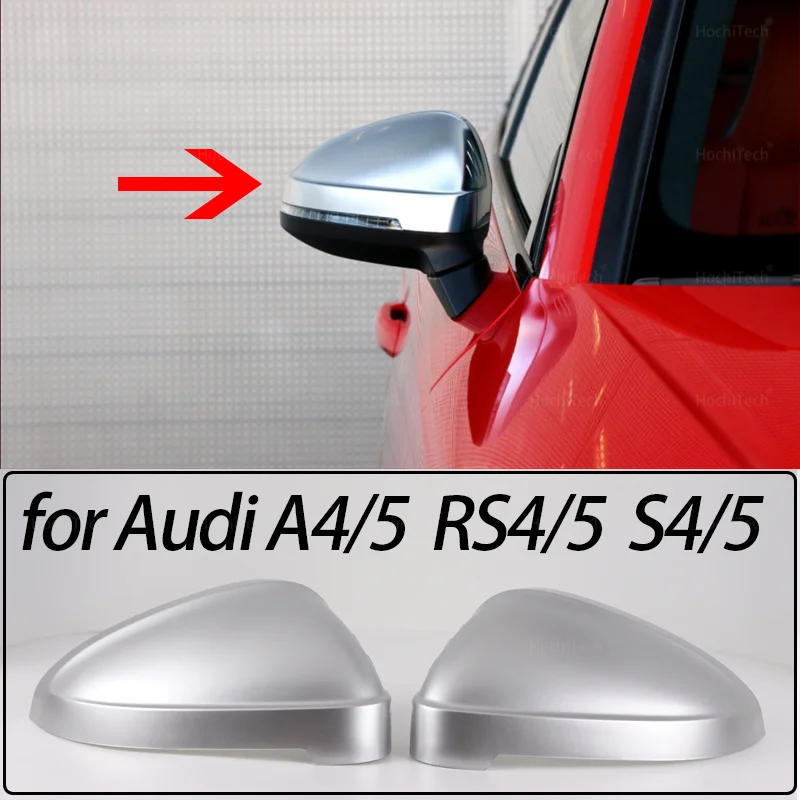 For Audi A4 A5 S4 S5 B9 8W 2017-2020 Car Rearview Mirror Cover Side Wing Protect Frame Covers Trim Silver Matte Chrome Shell