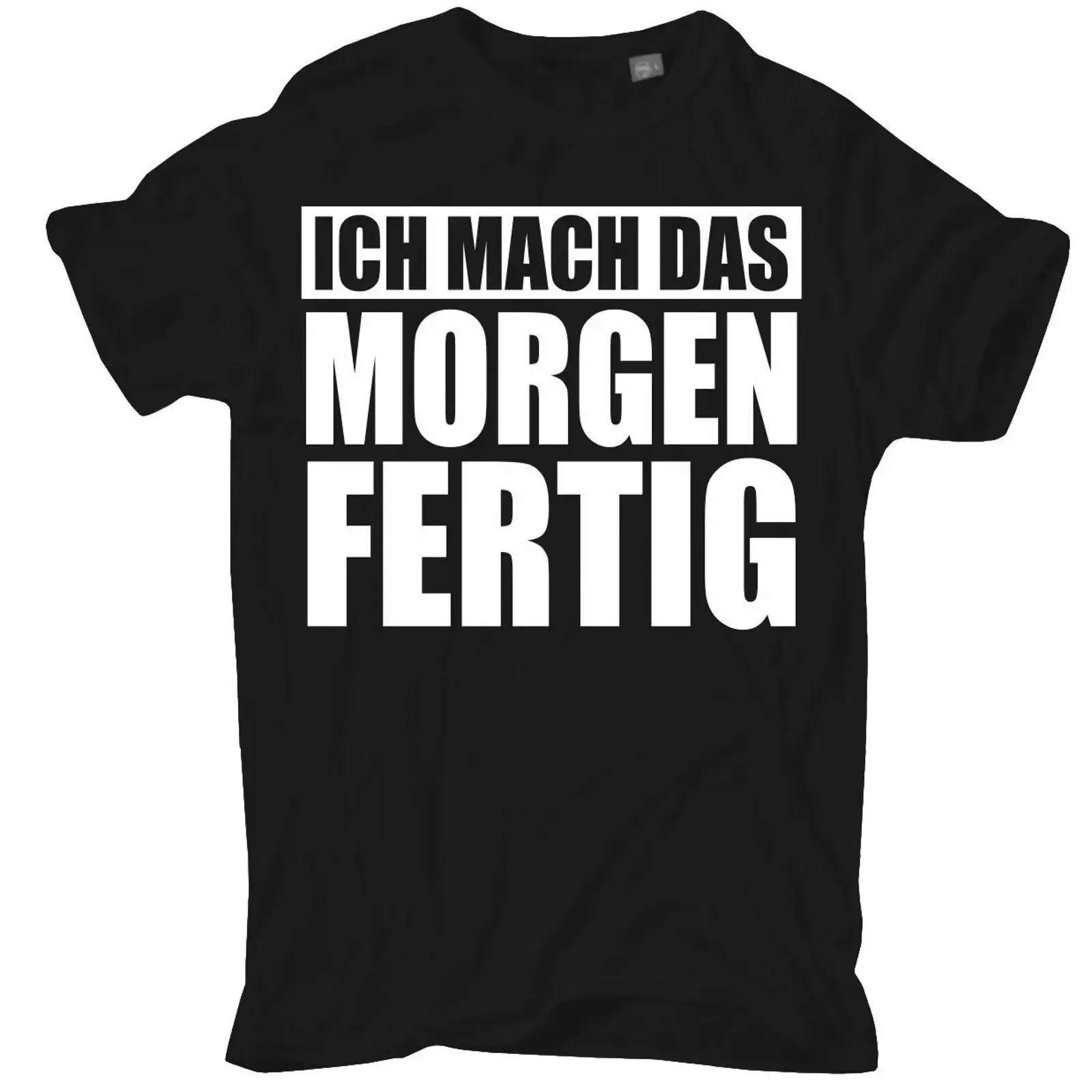 T Shirt Ich mach das morgen fertig Ehemann Bauarbeiter Handwerker Fun S bis 10XL vintage Washed Comfortable designer clothes