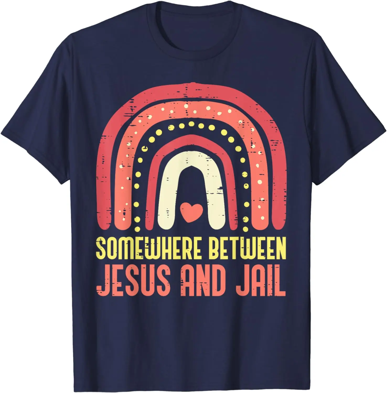 Somewhere Between Jesus and Jail Religious Rainbow Christian T-Shirt Pride T-shirt Women Men Summer Tee Tops 100% Cotton Shirt