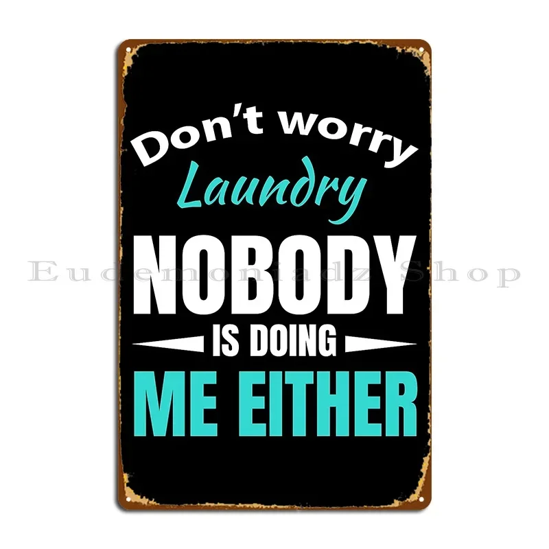 Don T Worry Laundry…