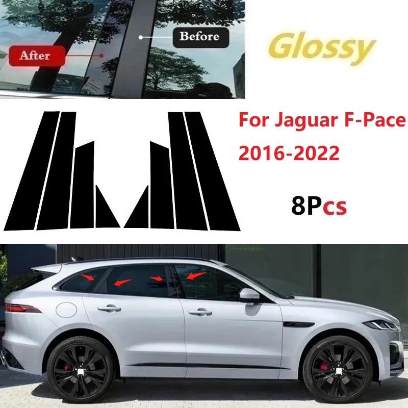 8Pcs Gloss Black Car Door Window Trim Pillar Posts Decorative Cover Trim For Jaguar F-Pace 2016-2022 Auto Stickers