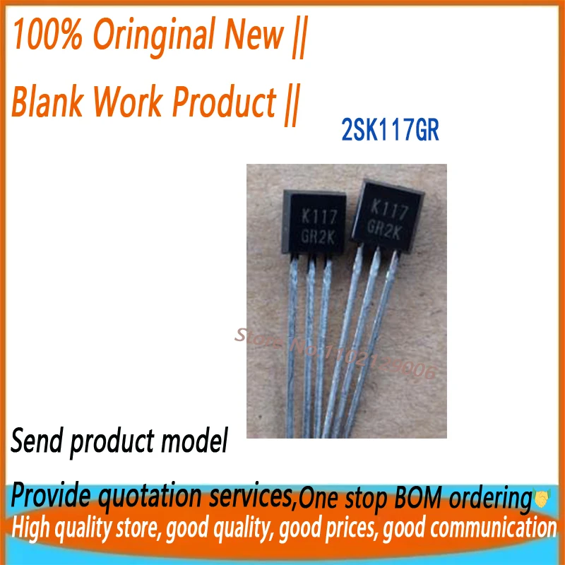 10pieces 2SK117GR 2SK117 2SK117-GR TO92 New original