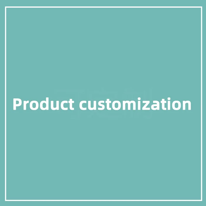 

Product customization