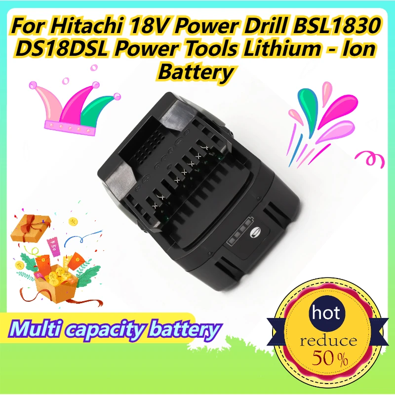 

Multi capacity battery For Hitachi 18V Power Drill BSL1830 DS18DSL Power Tools Lithium - Ion Battery