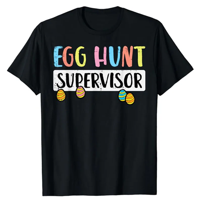 

Easter Egg Hunt Supervisor Funny Mom Dad Men Women Kids T-Shirt Easter Day Gifts Humorous Family Friends Clothes Saying Tee Tops