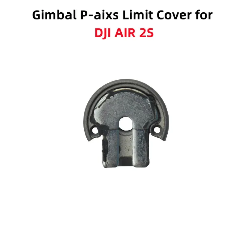 

Gimbal Camera P-aixs Limit Cover for DJI Air 2S Replacement Shaft Bearing Accessory Repair Parts USED