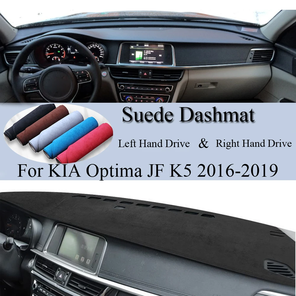 For KIA Optima JF 2016 2017 2018 2019 k5 Suede Leather DashMat Dash Mat Cover Dashboard Pad Sunshade Carpet Car Accessories