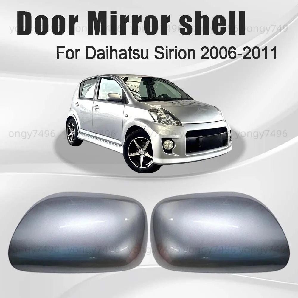 

Exterior Protective Cover Door Mirror Shell For Daihatsu Sirion 2006 2007 2008 2009 2010 2011 Car Rearview Accessories Upgrade