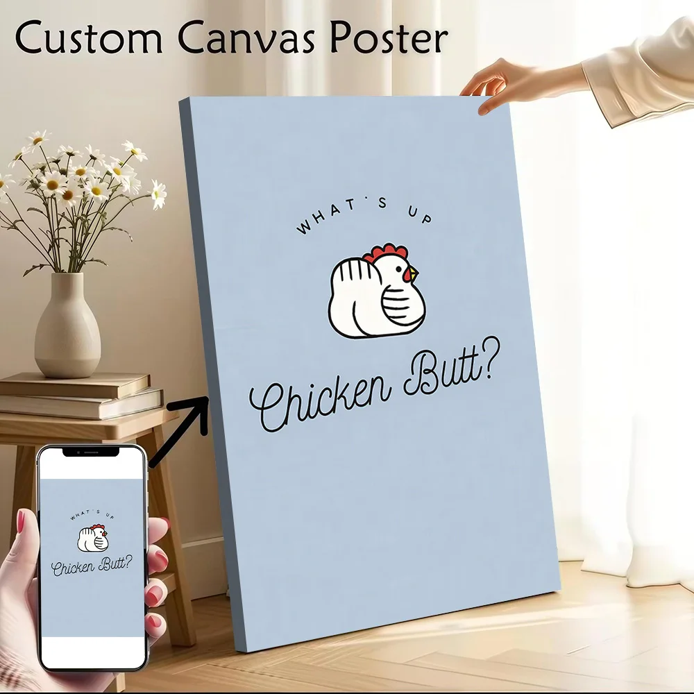 Funny Chicken Butt Quote Printed Canvas Poster Personalized High Quality Wall Art Paintings for Decorative Picture Decor Room