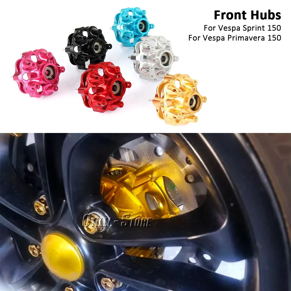 

Motorcycle Accessories For Vespa Primavera Sprint 150 Sprint150 Primavera150 CNC Aluminum Front Disc Brake Wheel Hub