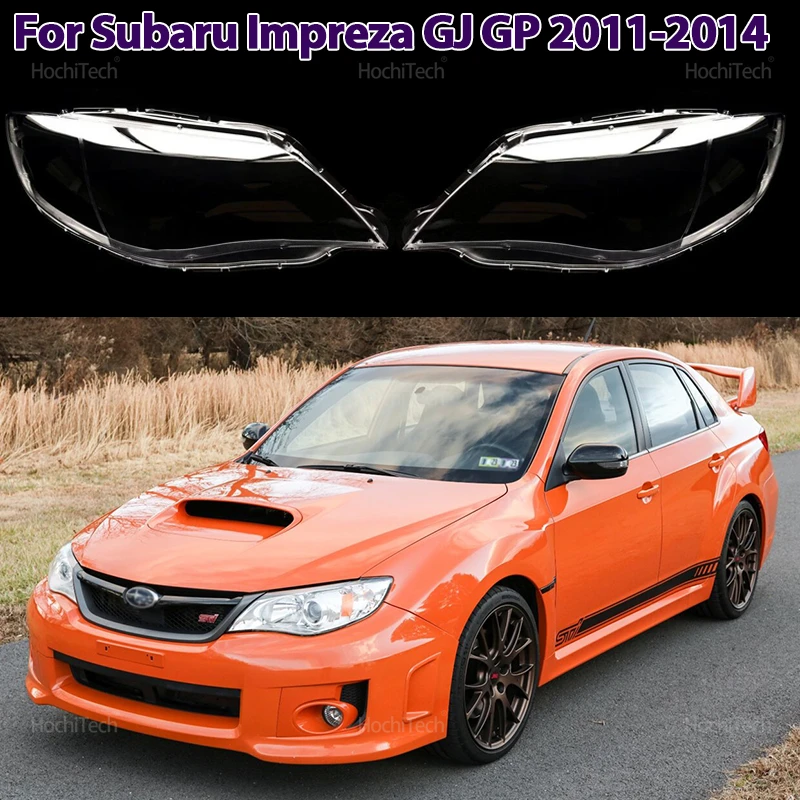 Car Headlight Cover Lampshade HeadLamp Clear Lens Cover Bright Shell Cover for Subaru Impreza GJ GP 2011 2012 2013 2014