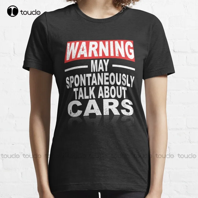 Warning: May Spontaneously Talk About Cars T-Shirt White Dress Shirt For Men Custom Aldult Teen Unisex Fashion Funny New Xs-5Xl