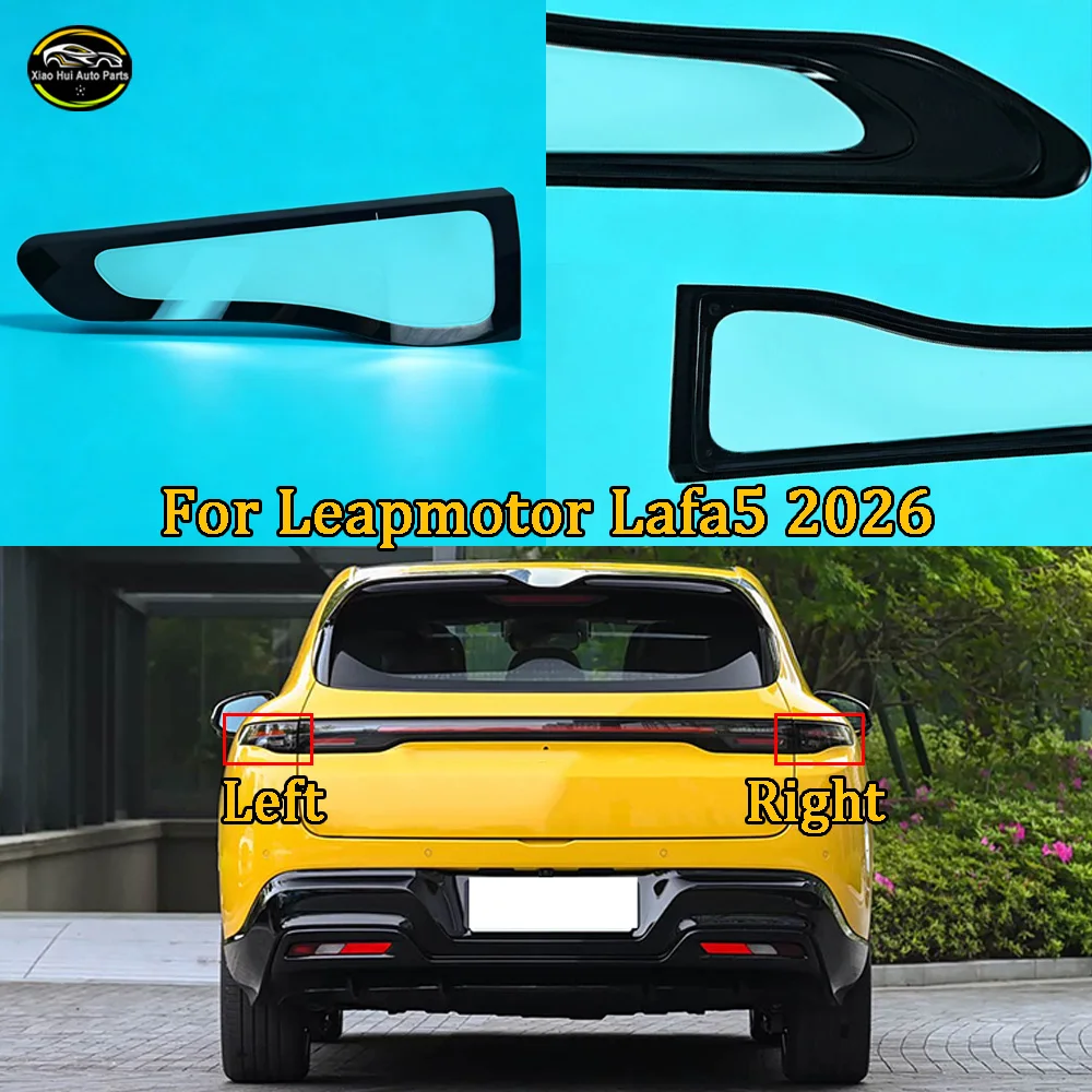 For Leapmotor Lafa5 2026 Rear Outer Tail Lamp Cover Brake Lights Shell Replace The Original Lampshade Rear Taillight Shell