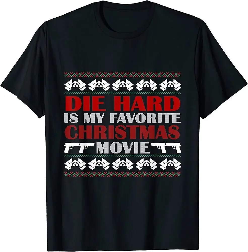 Die Hard Is My Favorite Christmas - Ugly Christmas T-Shirt Tees High Quality 100%Cotton Short Sleeve