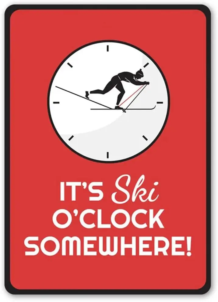 Ski Oclock Sign, Its Ski Oclock Sign, Skier Decor, Ski Sign, Ski Cabin Owner, Owner Of Cabin, Skiing Family Sign, Ski Resort Fun