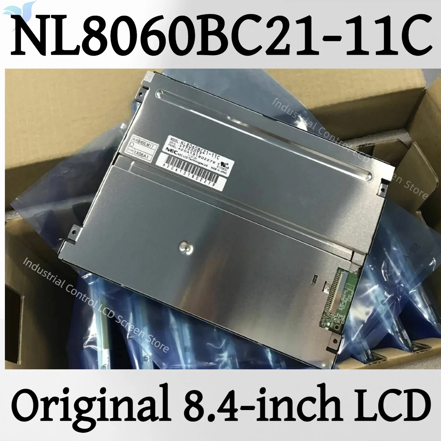 

Original NL8060BC21-11C 8.4-inch Industrial Screen NL8060BC21-11 NL8060BC21-11F NL8060BC21-11D 800*600