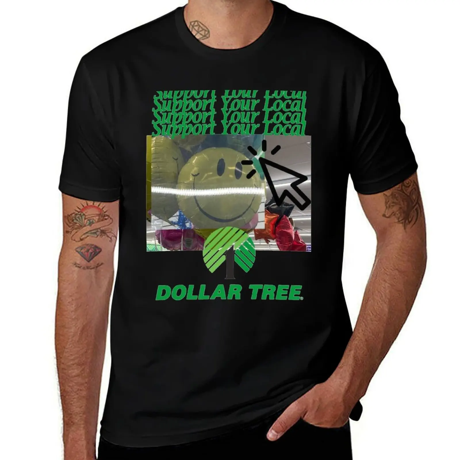 Support Your Local Dollar Tree T-Shirt Comfortable Work Wear Tee