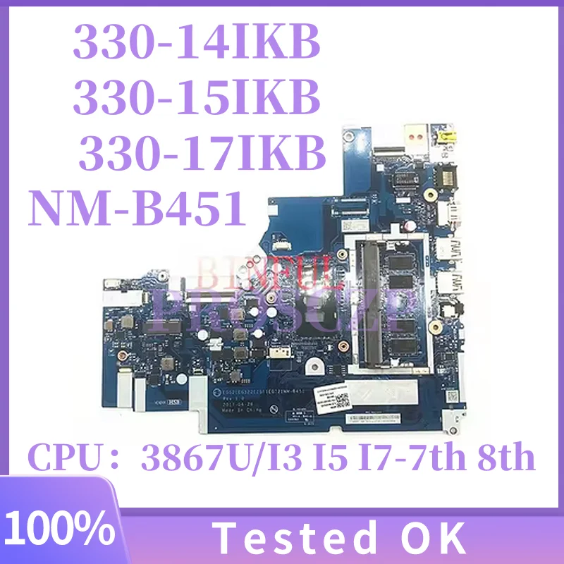 

NM-B451 для LENOVO Ideapad 330-14IKB 330-15IKB 330-17IKB I3 I5 I7 материнская плата для ноутбука 5B20R19898 4G RAM материнская плата для ноутбука