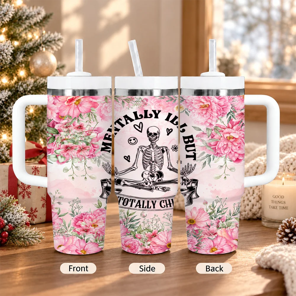 Mentally ill but totally chill Vacuum Flasks 40oz Insulated Stainless Steel Tumbler with Handle & Straw, Hot Cold Gift Cup
