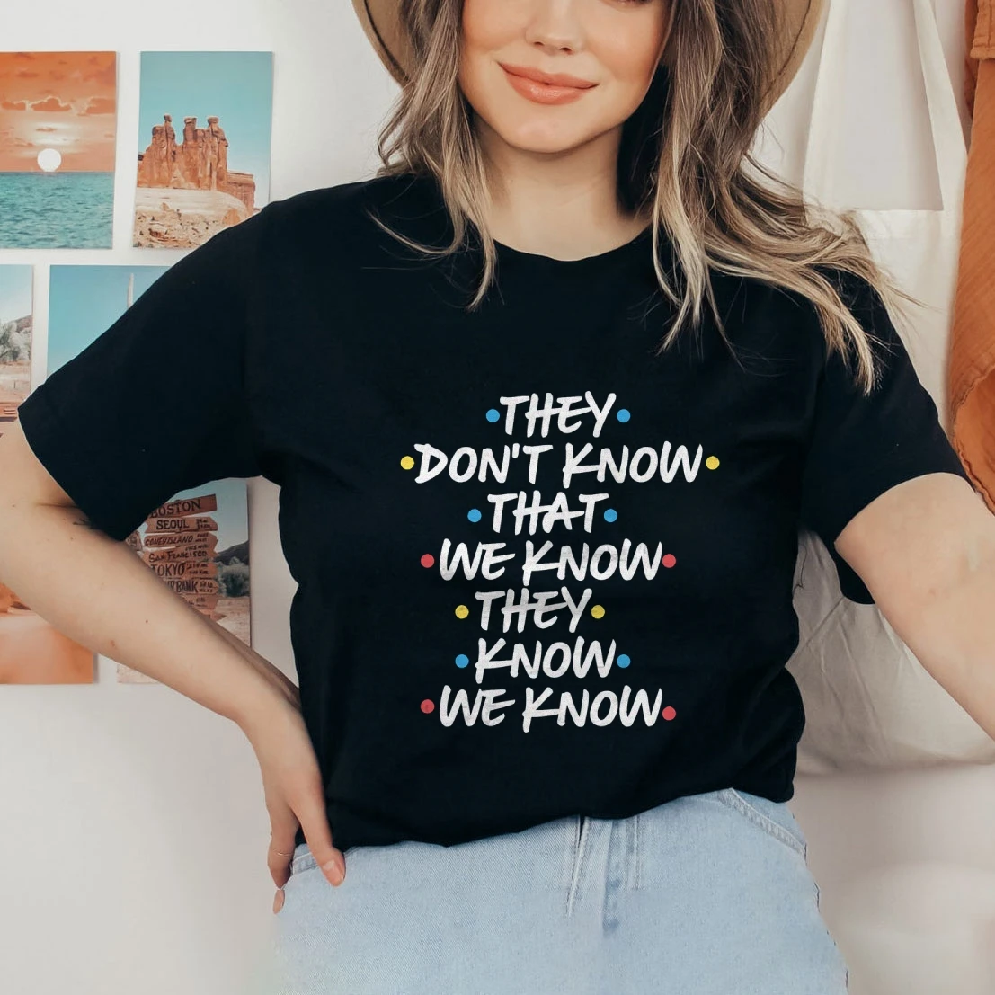 

They Don't Know That We Know They Know We Know Shirt, Chandler Tee Funny Friends T-shirt Phoebe Top Women Funny Latter tshirt