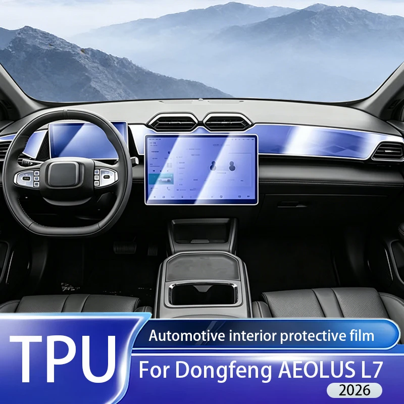 For Dongfeng AEOLUS L7 2026 TPU transparent panel film, dashboard, navigation screen, central console PPF protection accessories